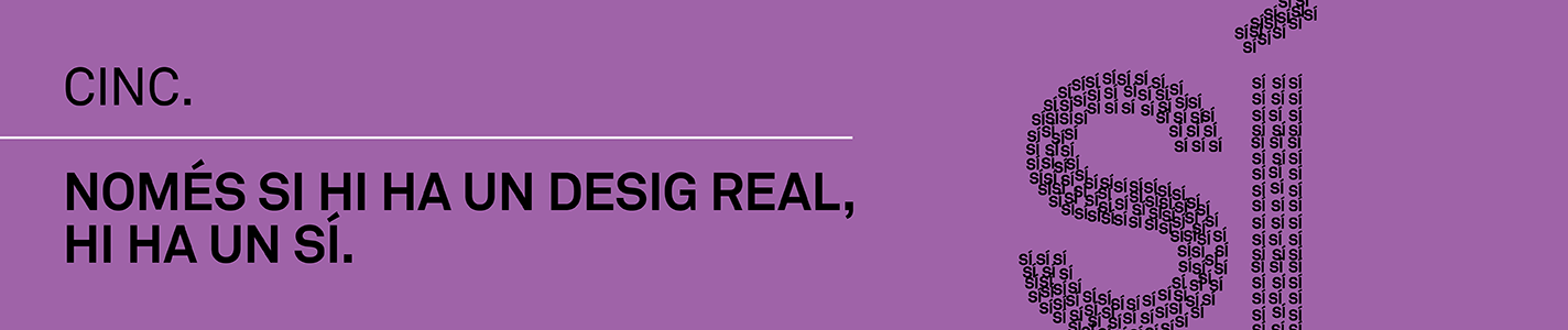 Cinc, només si hi ha un desig real, hi ha un sí