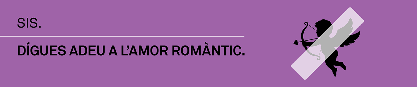 Sis, dígues adeu a l'amor romàntic