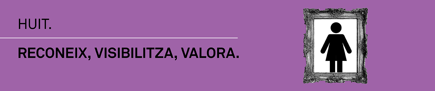 Huit, reconeix, visibilitza, valora