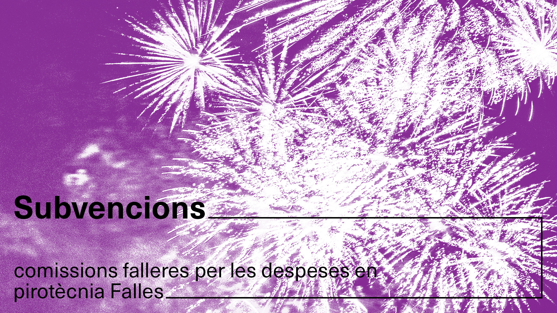 Subvencions a les comissions falleres per pirotècnia Falles