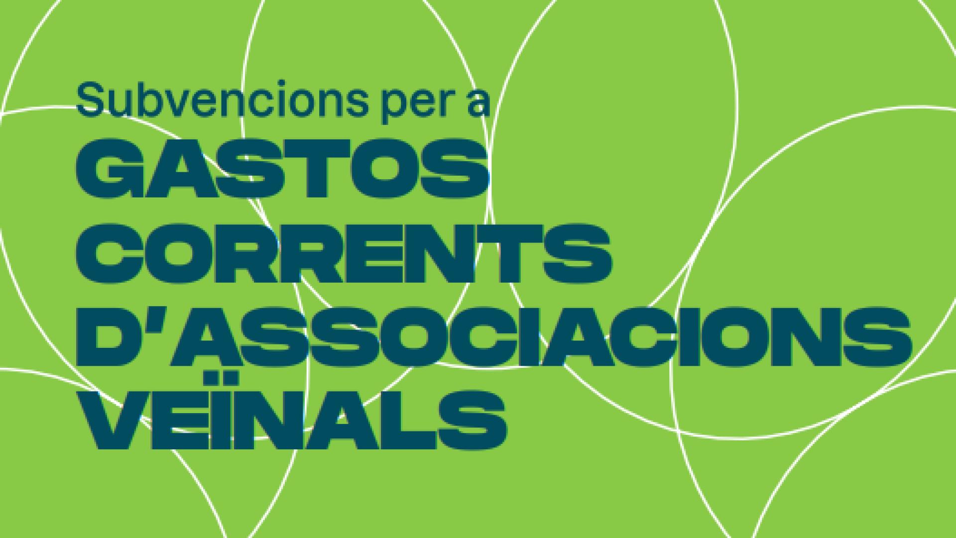 Subvencions per a gastos corrents d'associacions veïnals