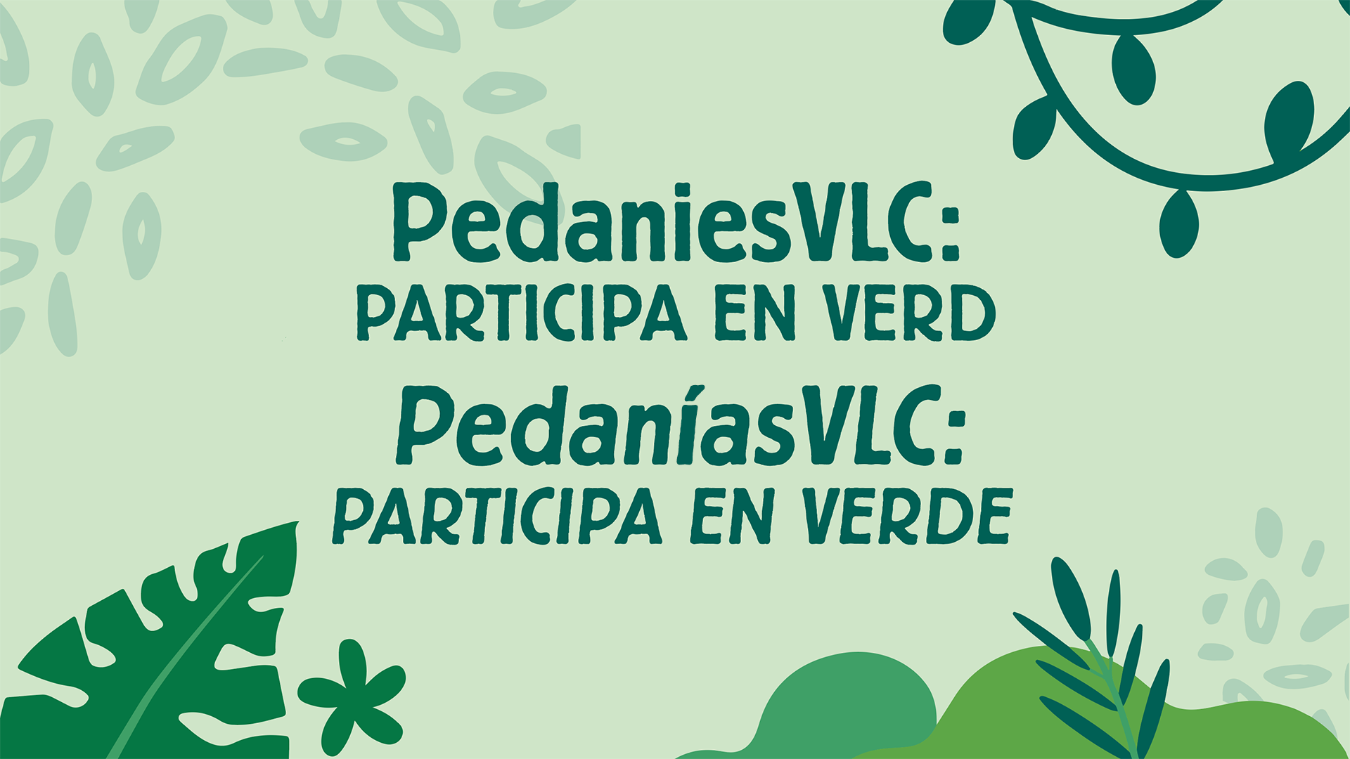 PedaníasVLC: PARTICIPA EN VERDE