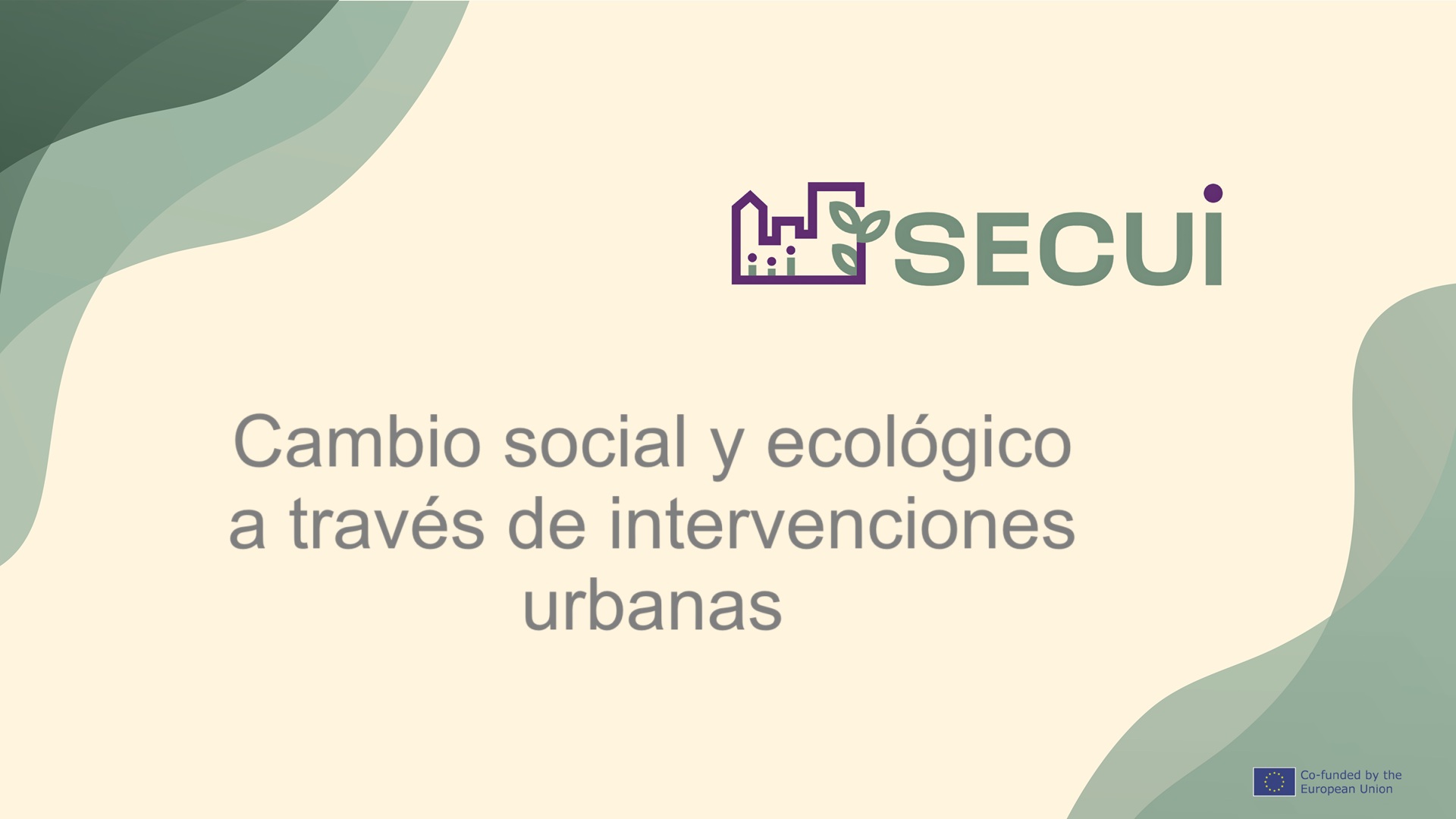 Cambio social y ecológico a través de intervenciones urbanas