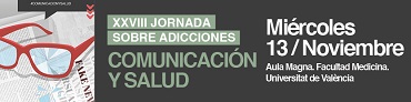 XXVIII JORNADA SOBRE ADICCIONES: COMUNICACIÓN Y SALUD: Léanse detenidamente las instrucciones