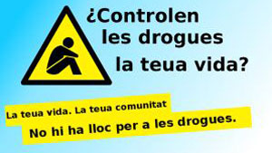 Controlen les drogues la teua vida?