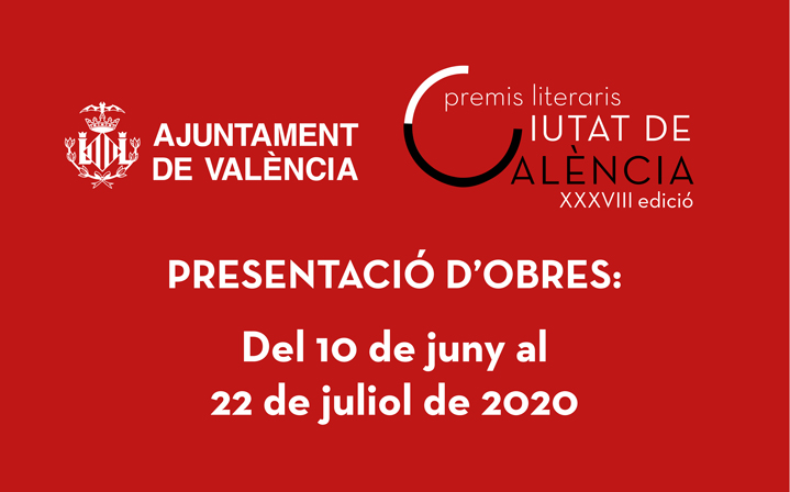 XXXVIII edició Premis Literaris Ciutat de València 2020 XXXVIII edició Premis Literaris Ciutat de València 2020