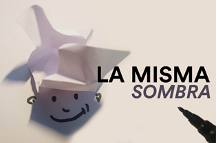 Taller: la misma sombra Taller: la misma sombra