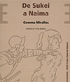 MIRALLES, Gemma, De Sukei a Naima