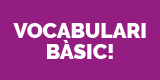 Vocabulari bàsic.