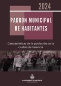 Características de la población de la ciudad de València. Padrón Municipal de habitantes 2024