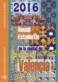 Resumen Estadístico de la Ciudad de València (Recull) 2016